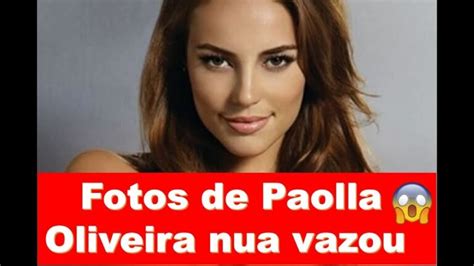 fotos da paola oliveira pelada|Paola Oliveira